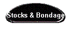 Stocks & Bondage